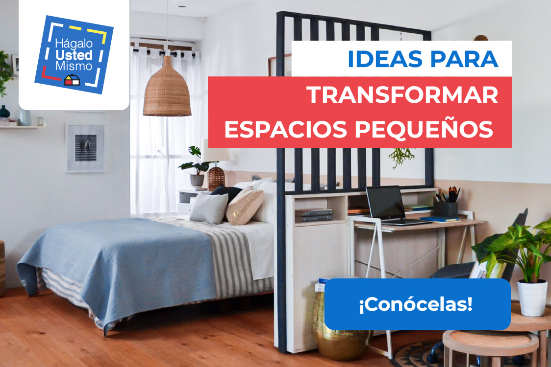 Ideas para transformar espacios pequeños